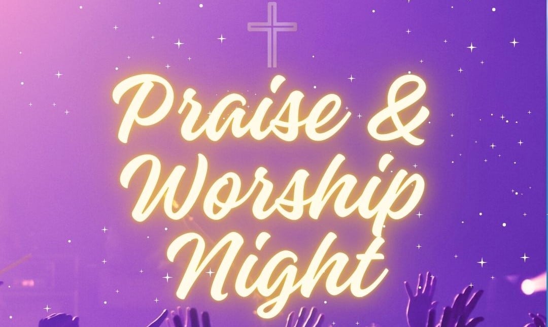 Poster with text 'Praise and Worship Night'